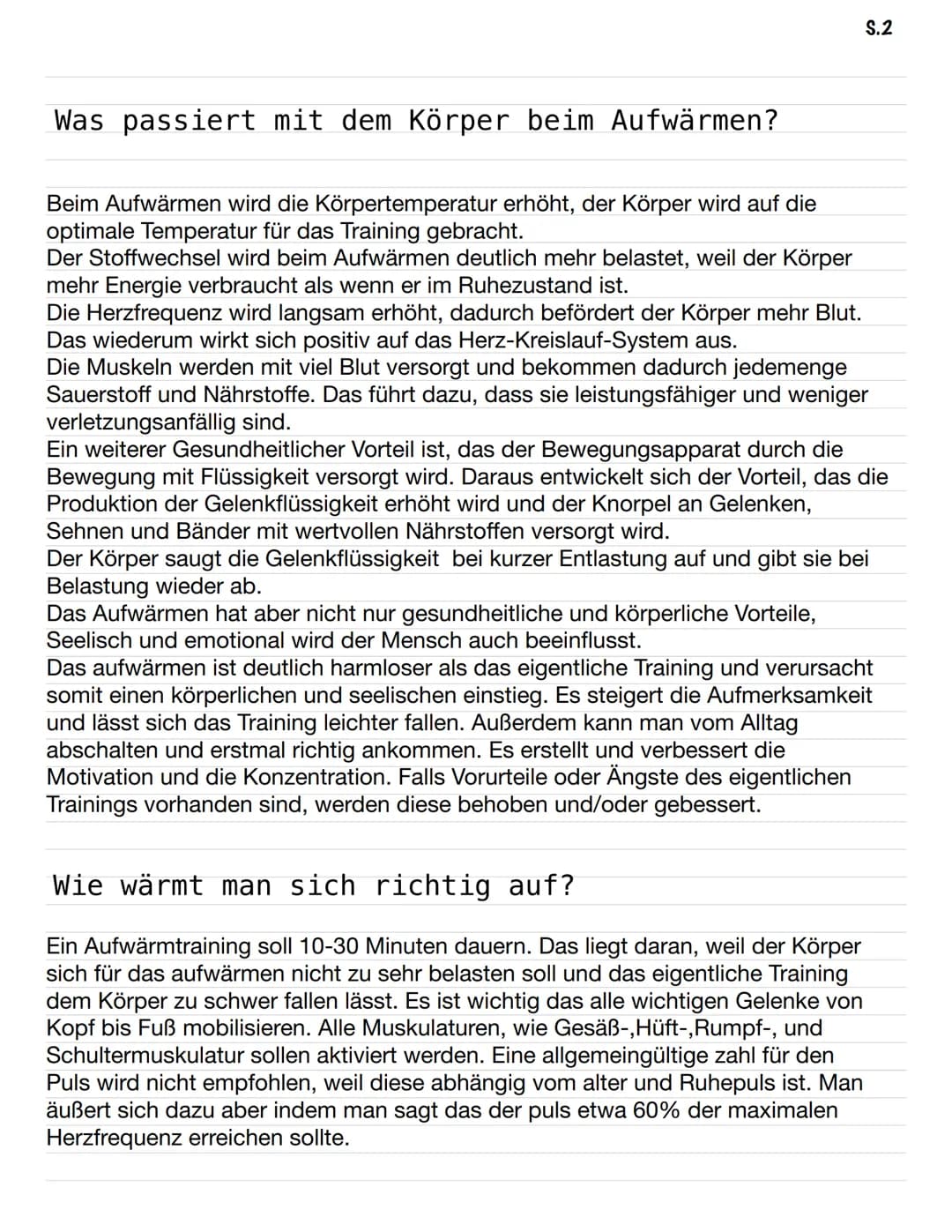 Thema: Das Aufwärmen
Gliederung:
1. Wieso sollte man sich Aufwärmen?
2. Was passiert mit dem Körper beim Aufwärmen?
3. Wie wärmt man sich Ri