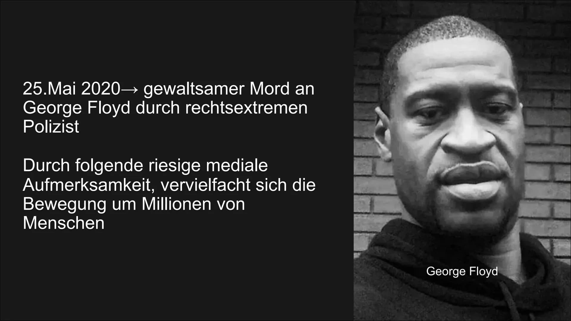 BLACK LIVES
MATTER
A R
S
TRANSIT
OLIC
790
Black Lives Matter
SE UP
TOP
PISE UP!
10
RO
10 25. Mai 2020→→ gewaltsamer Mord an
George Floyd dur