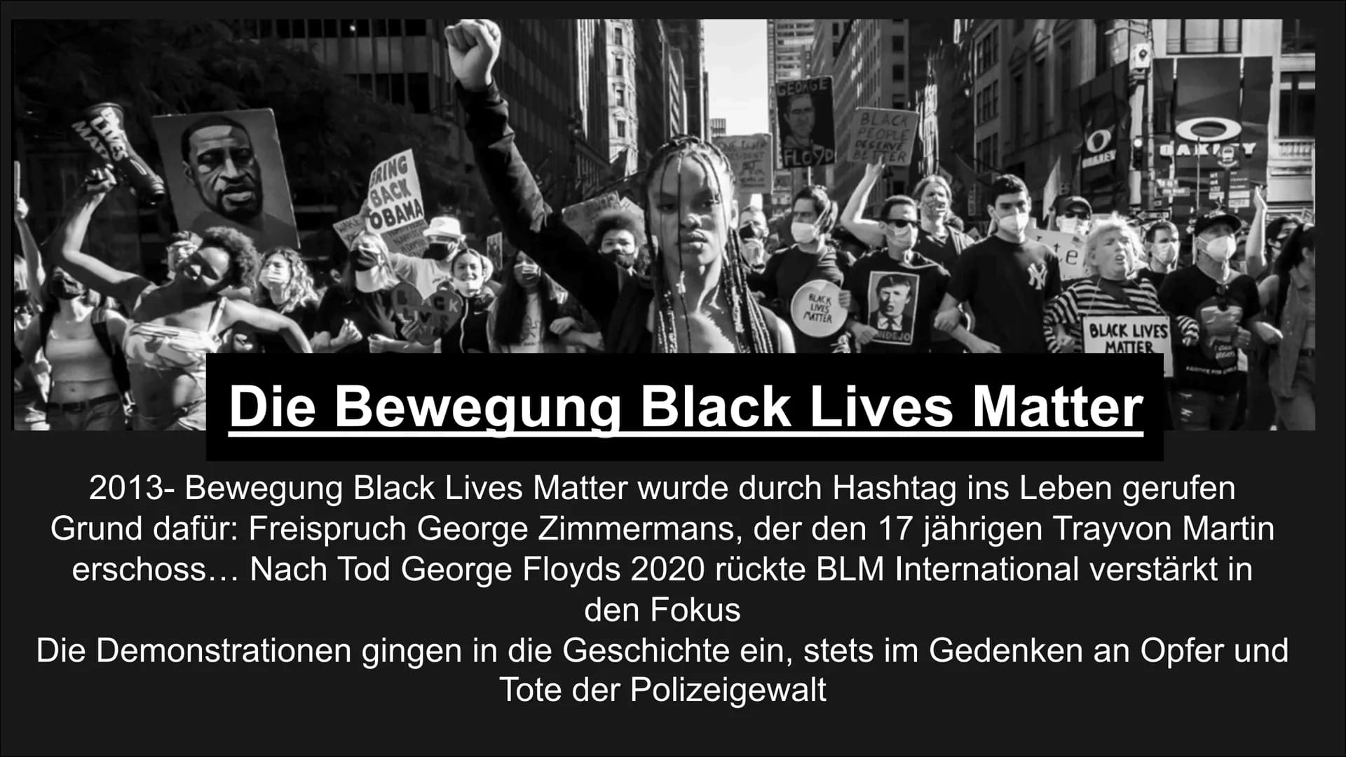 BLACK LIVES
MATTER
A R
S
TRANSIT
OLIC
790
Black Lives Matter
SE UP
TOP
PISE UP!
10
RO
10 25. Mai 2020→→ gewaltsamer Mord an
George Floyd dur