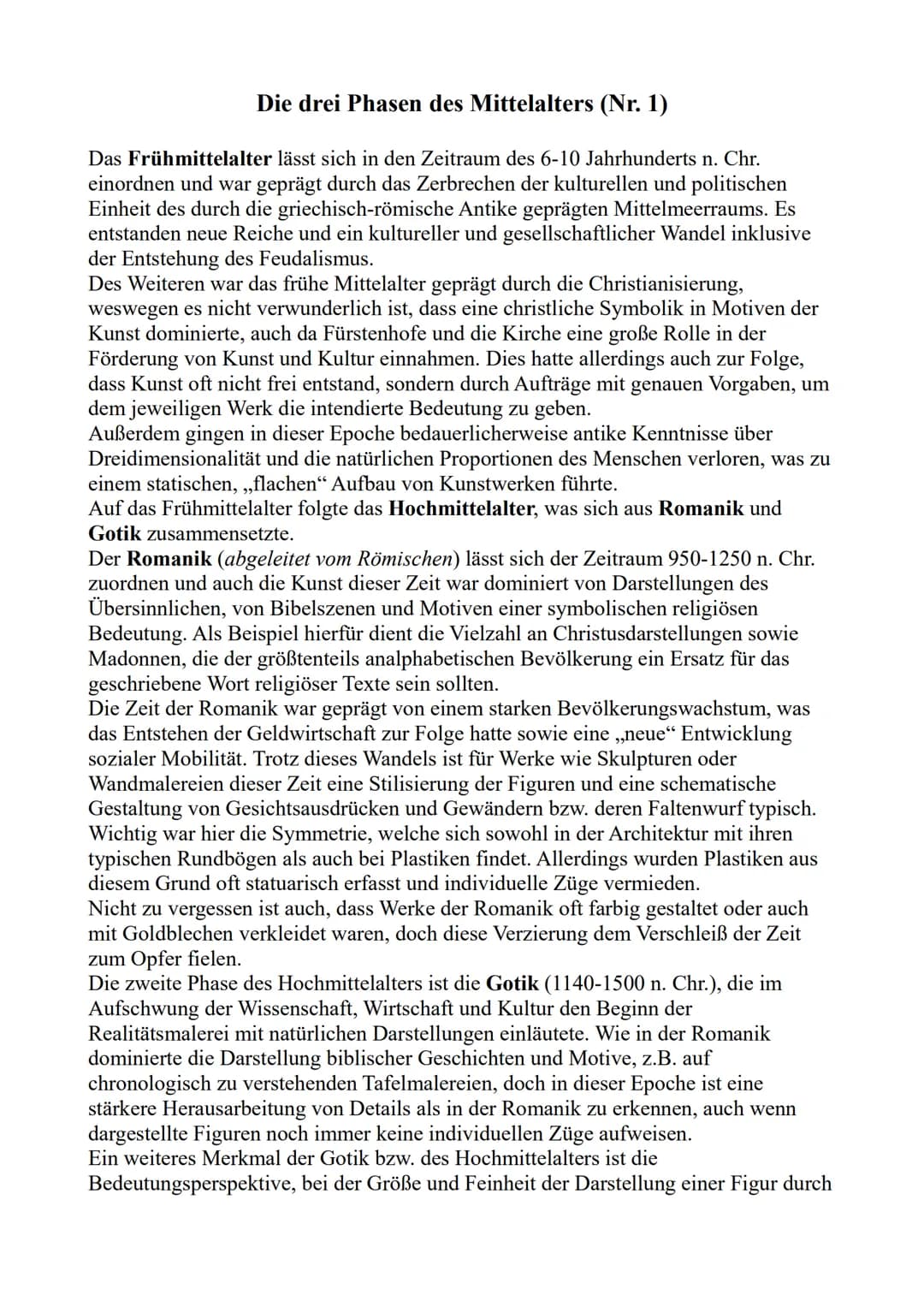 Die drei Phasen des Mittelalters (Nr. 1)
Das Frühmittelalter lässt sich in den Zeitraum des 6-10 Jahrhunderts n. Chr.
einordnen und war gepr