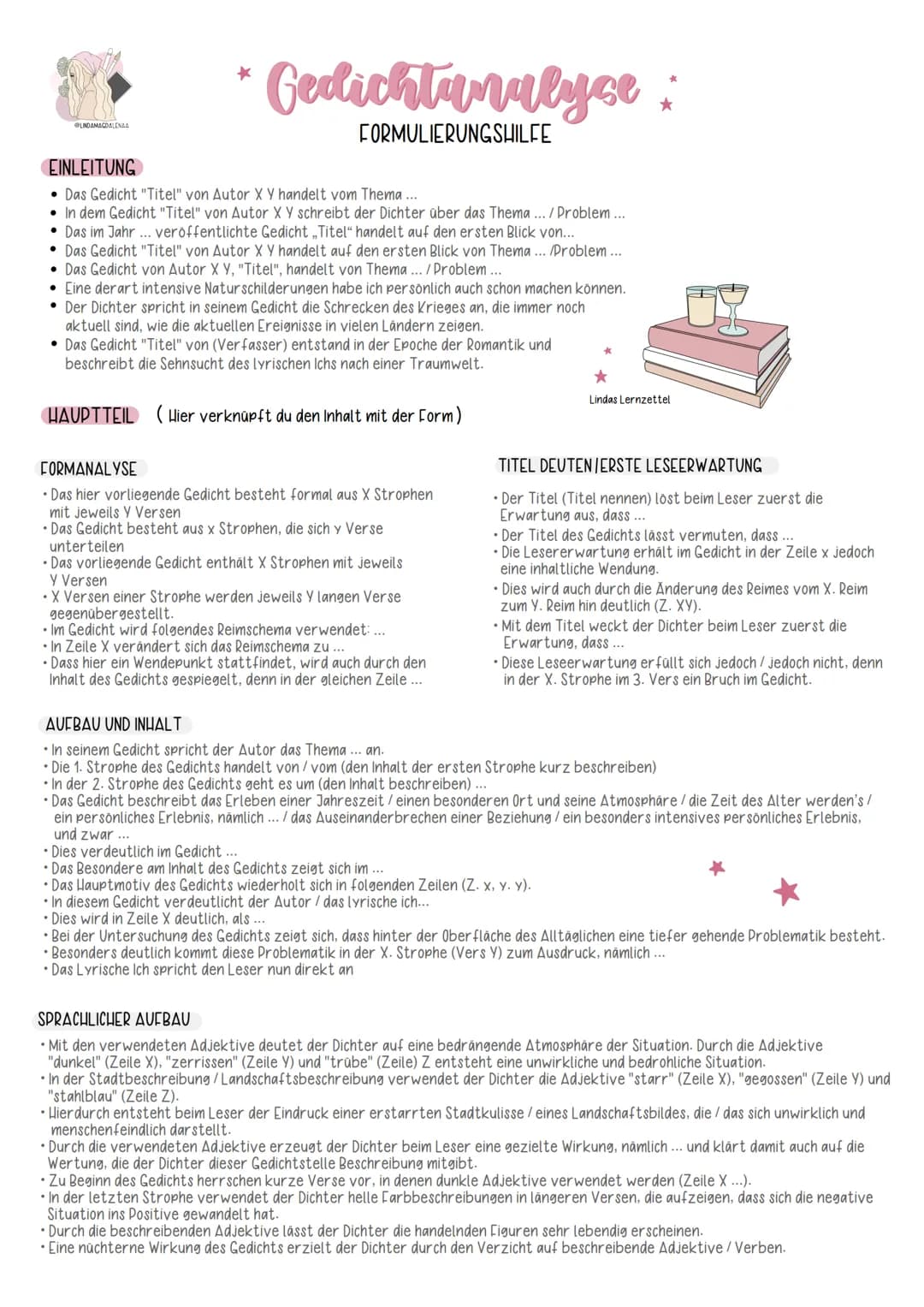 @LINDAMAGDALENAA
*
Gedichtanalyse:
FORMULIERUNGSHILFE
EINLEITUNG
Das Gedicht "Titel" von Autor X Y handelt vom Thema ...
• In dem Gedicht "T