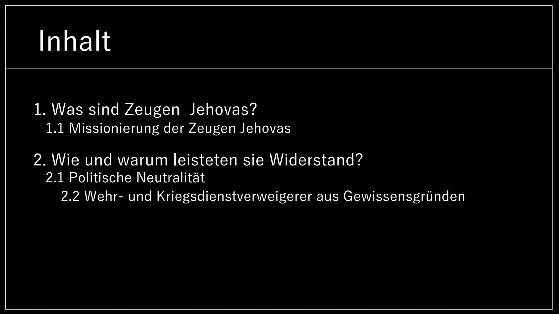 Widerstand der
Zeugen Jehovas
in der NS-Zeit
Von Anastasia und Noemi
TRES Inhalt
1. Was sind Zeugen Jehovas?
1.1 Missionierung der Zeugen Je