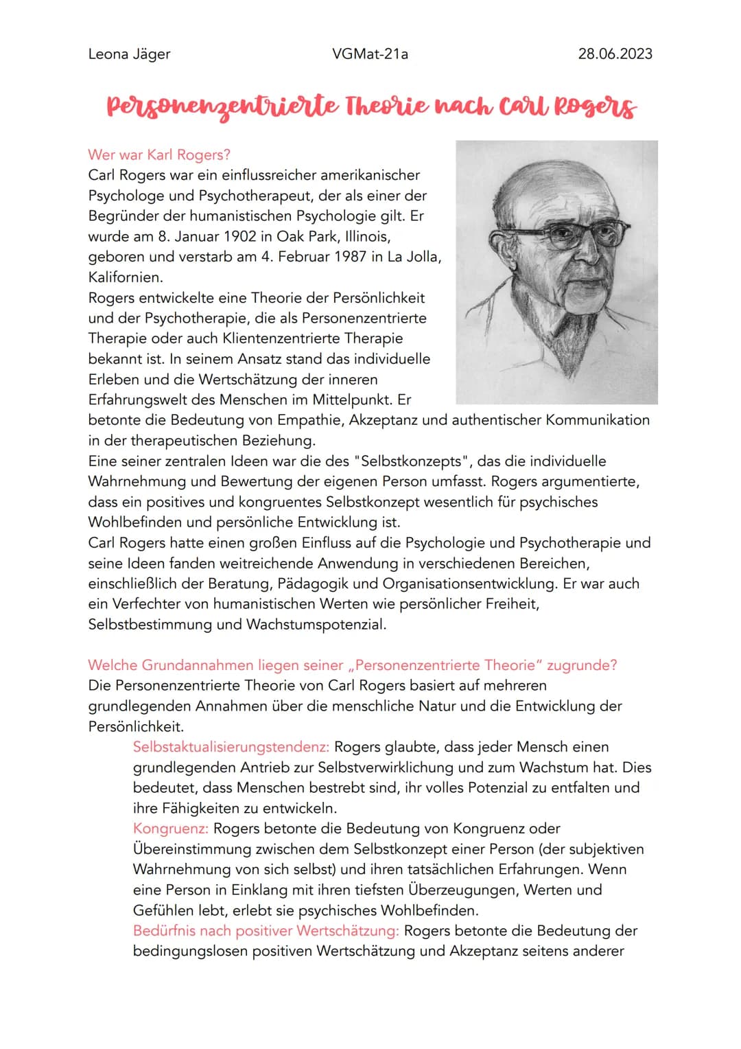 Leona Jäger
VGMat-21a
Personenzentrierte Theorie nach Carl Rogers
Wer war Karl Rogers?
Carl Rogers war ein einflussreicher amerikanischer
Ps