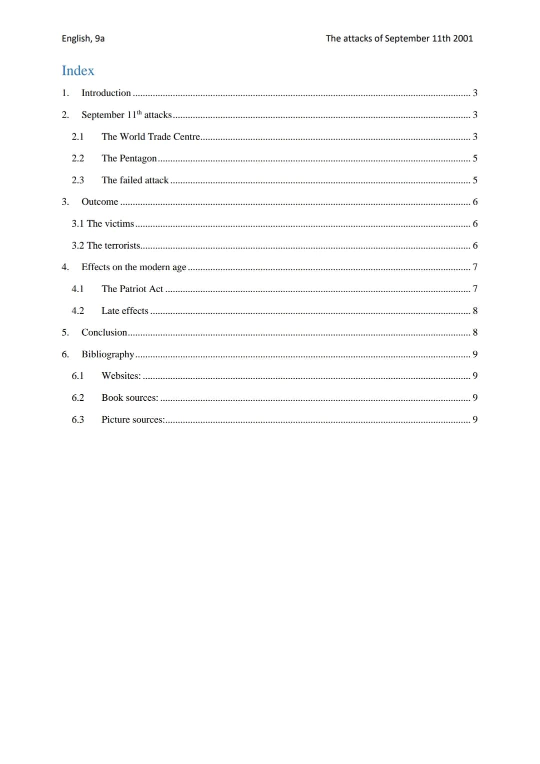 English, 9a
Freie Studien Kl. 9a
English
6th of October 2020
The attacks of September 11th 2001
The attacks of September 11th 2001 English, 