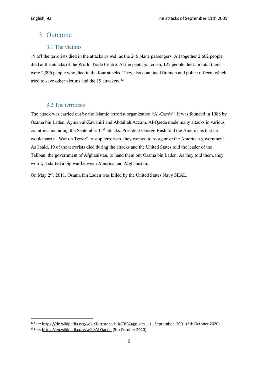 English, 9a
Freie Studien Kl. 9a
English
6th of October 2020
The attacks of September 11th 2001
The attacks of September 11th 2001 English, 