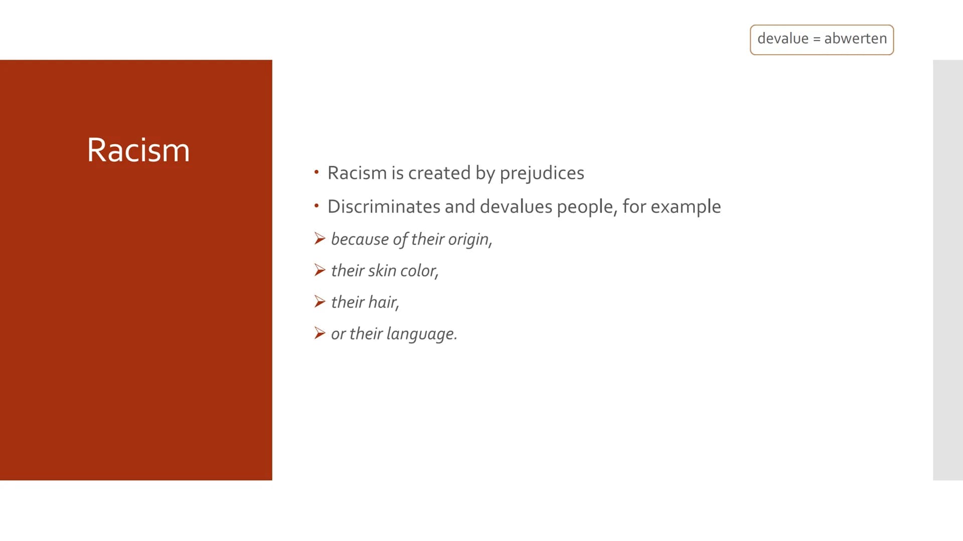 Prejudice and racism Structure
• Vocabulary
●
• Prejudice
●
• Racism
Connection to the movie ,,Gran Torino"
Conclusion
Connection to the top