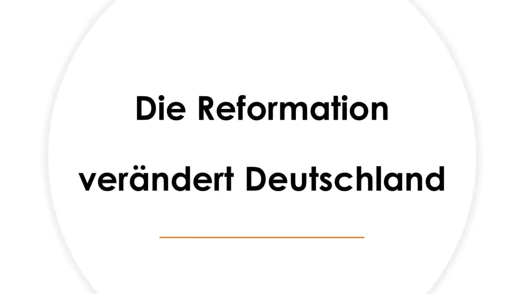 Die Reformation verändert Deutschland
