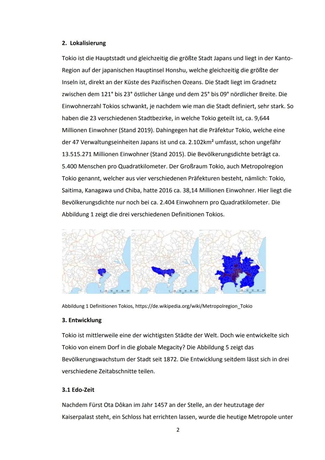 Inhaltsverzeichnis
1. Einleitung.....
2. Lokalisierung...
3. Entwicklung
3.1 Edo-Zeit.
3.2 Meji-Zeit.
3.3 Nachkriegszeit..
3.4 Heutzutage.
4