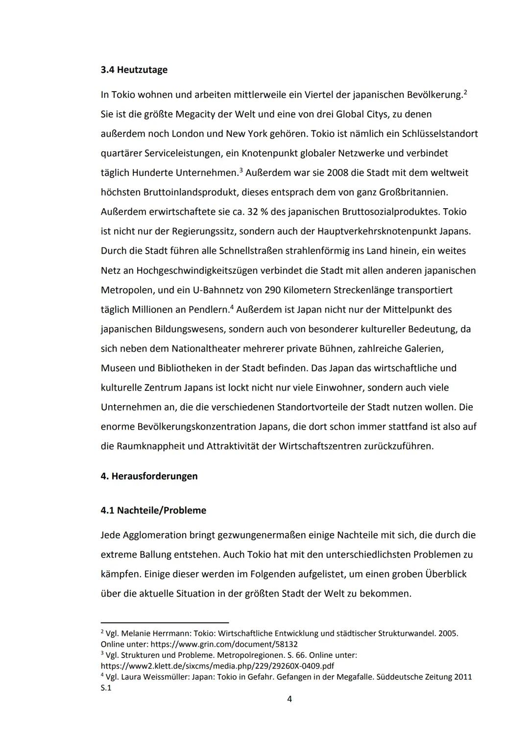 Inhaltsverzeichnis
1. Einleitung.....
2. Lokalisierung...
3. Entwicklung
3.1 Edo-Zeit.
3.2 Meji-Zeit.
3.3 Nachkriegszeit..
3.4 Heutzutage.
4