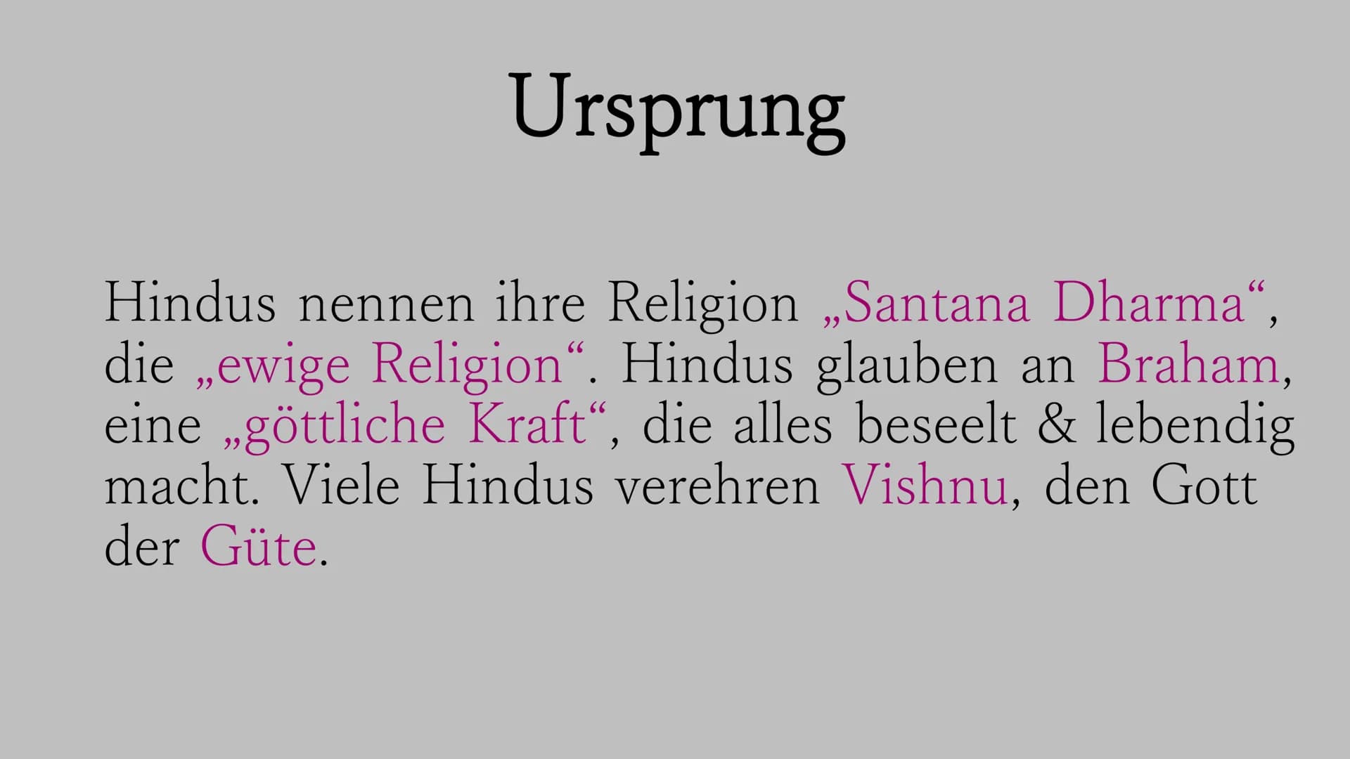 Hinduismus
30
„Wahres Glück besteht darin, andere
Menschen glücklich zu machen." Die Wurzeln des Hinduismus reichen mehr als
4.000 Jahre zur