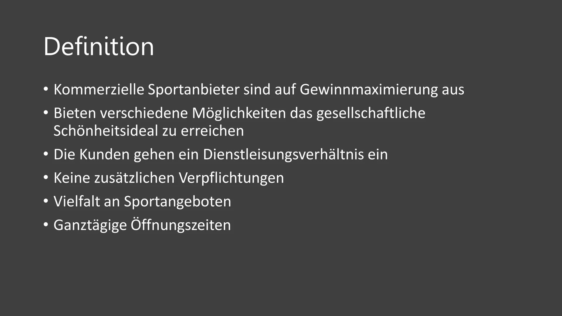 Sport
Unorganisierter
Kommerzieller
Sport
und
次
方
网
《出污
文大上呀
户户 Inhaltsverzeichnis
Kommerzieller Sport
• Definition
●
• Kunden
●
●
Die Versc