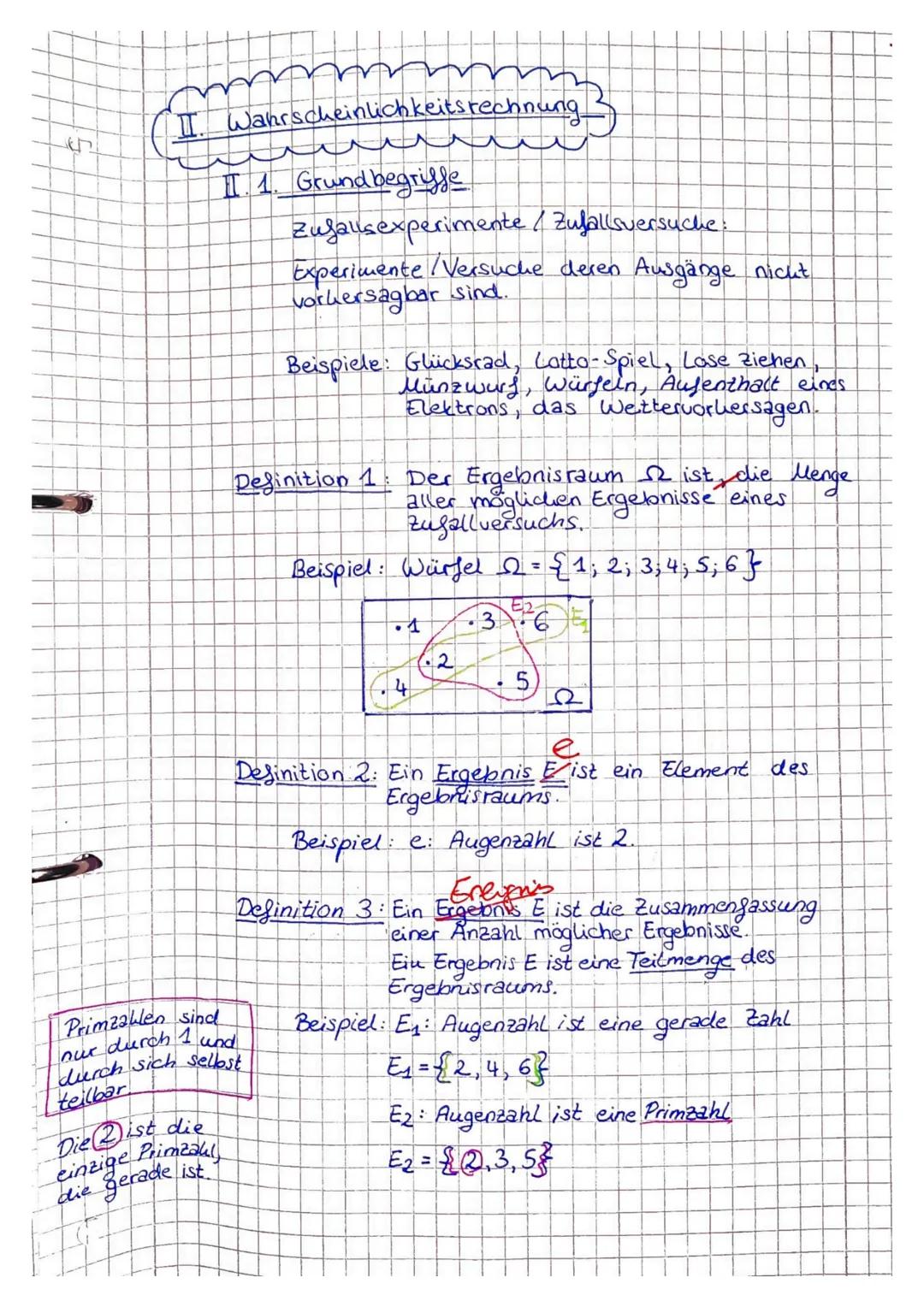 II. Wahrscheinlichkeitsrechnung

II. 1. Grundbegriffe

Zufallsexperimente / Zufallsversuche:
Experimente/Versuche deren Ausgänge nicht
vorhe
