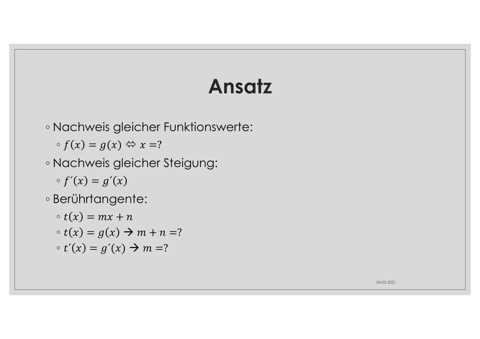 BERÜHRPROBLEM Thema
• Es berühren sich zwei Funktionen an einer Stelle (→ f und g
berühren sich an XB)
O
Diese Stelle nennt man Berührpunkt
