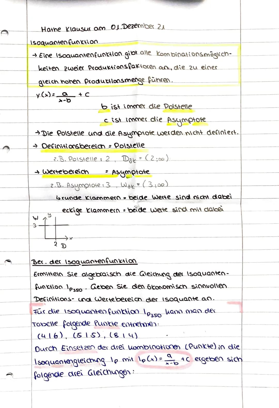 Mathe Klausur am 01. Dezember 21
Isoquanten funktion
→ Eine Isoquantenfunktion gibt alle kombinationsmöglich-
keiten zweier Produktionsfakto