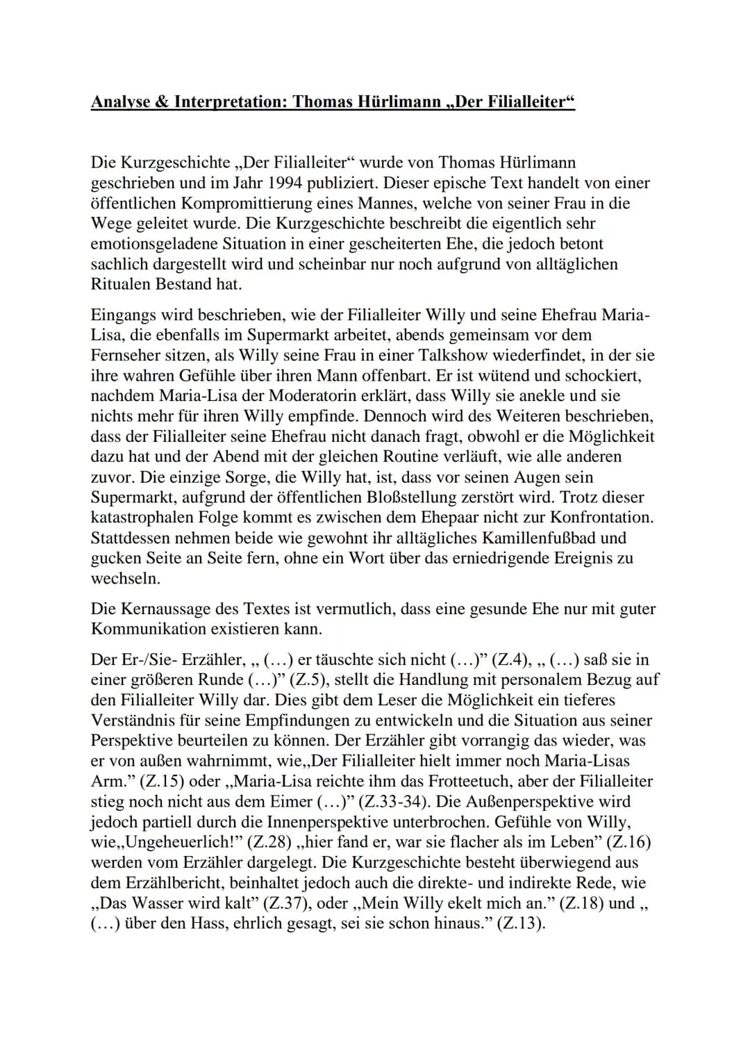 Analyse & Interpretation: Thomas Hürlimann „Der Filialleiter“
Die Kurzgeschichte ,,Der Filialleiter" wurde von Thomas Hürlimann
geschrieben 