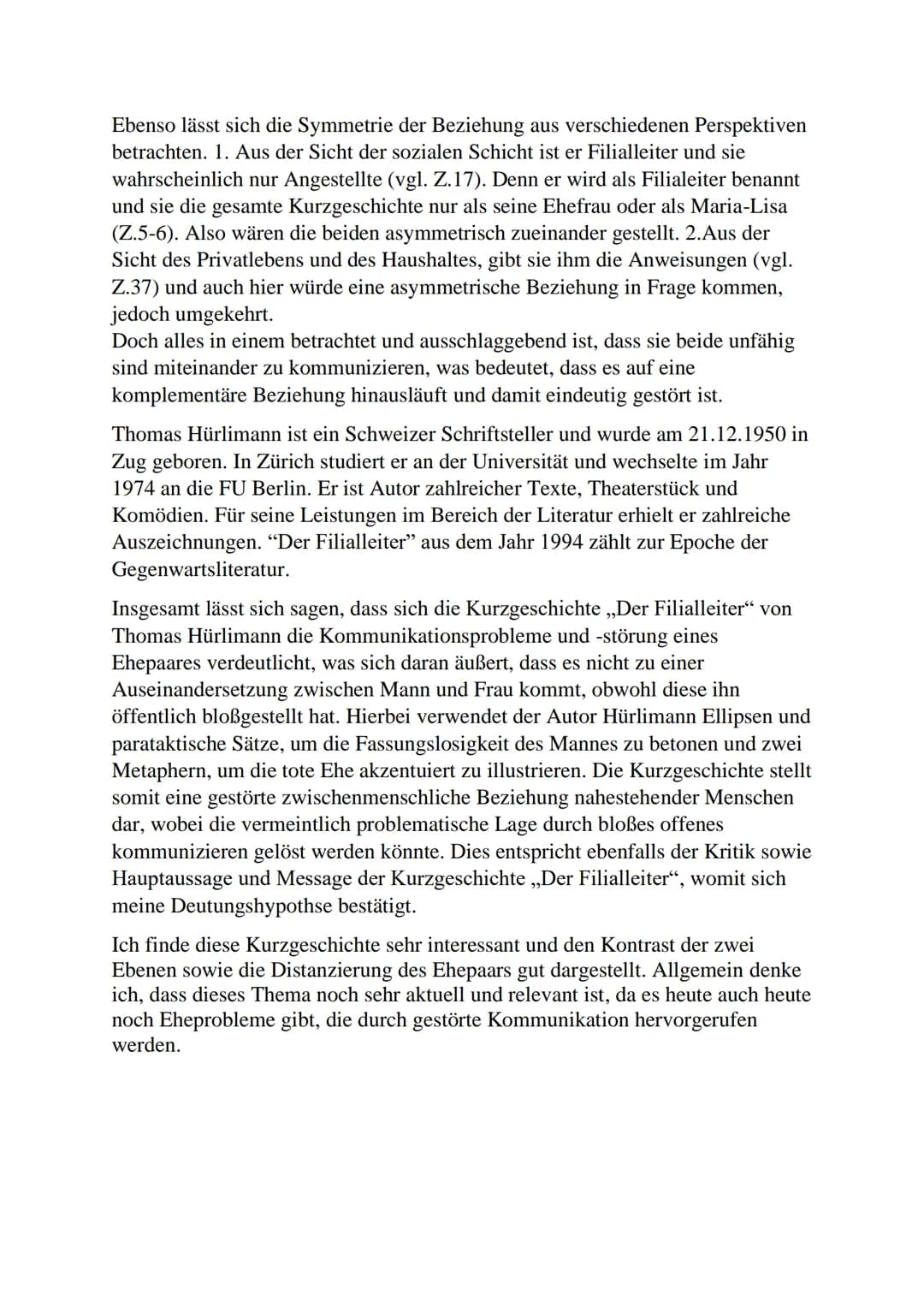 Analyse & Interpretation: Thomas Hürlimann „Der Filialleiter“
Die Kurzgeschichte ,,Der Filialleiter" wurde von Thomas Hürlimann
geschrieben 