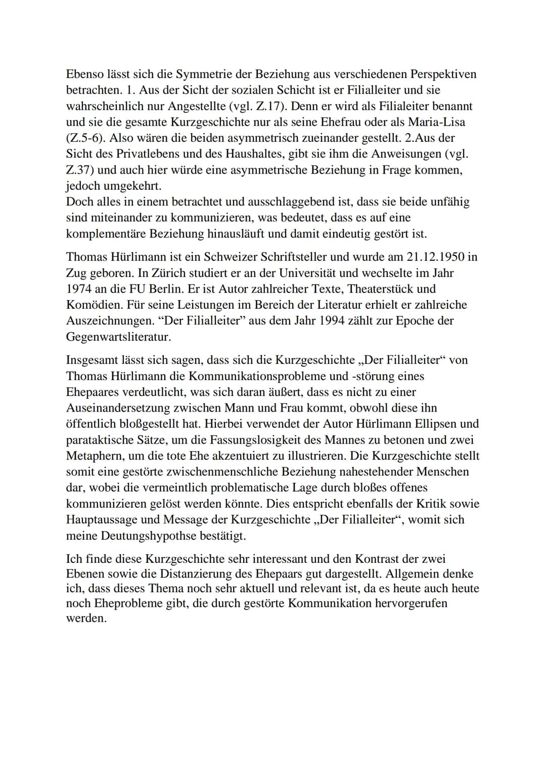 Analyse & Interpretation: Thomas Hürlimann „Der Filialleiter“
Die Kurzgeschichte ,,Der Filialleiter" wurde von Thomas Hürlimann
geschrieben 