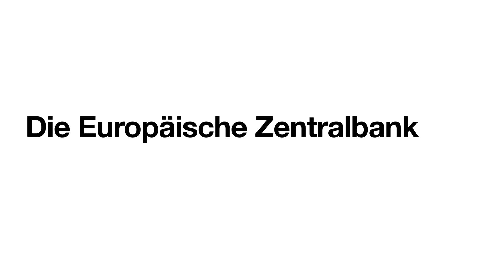 Die Europäische Zentralbank Inhalt
●
●
●
●
Geschichte
Aufgaben und Ziele
Organe
Instrumente
E
ww
ww
www
www Geschichte
●
●
Gegründet Juni 19