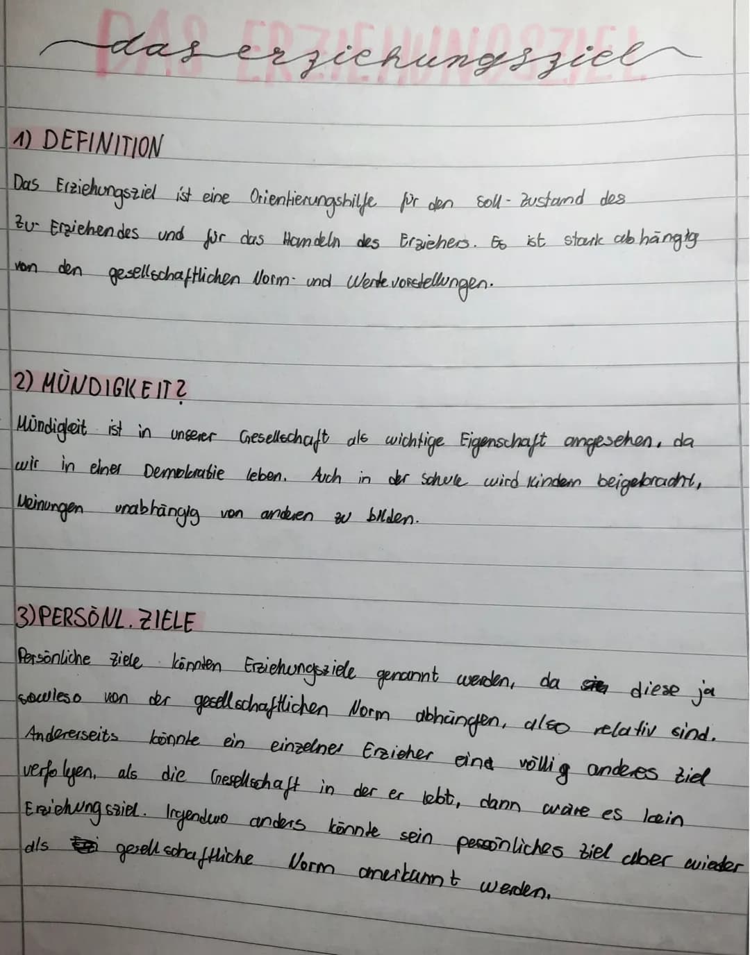 das erzichungsziel
1) DEFINITION
Das Erziehungsziel ist eine Orientierungshilfe for den soll- Zustand des
Zur Erziehendes und für das Handel