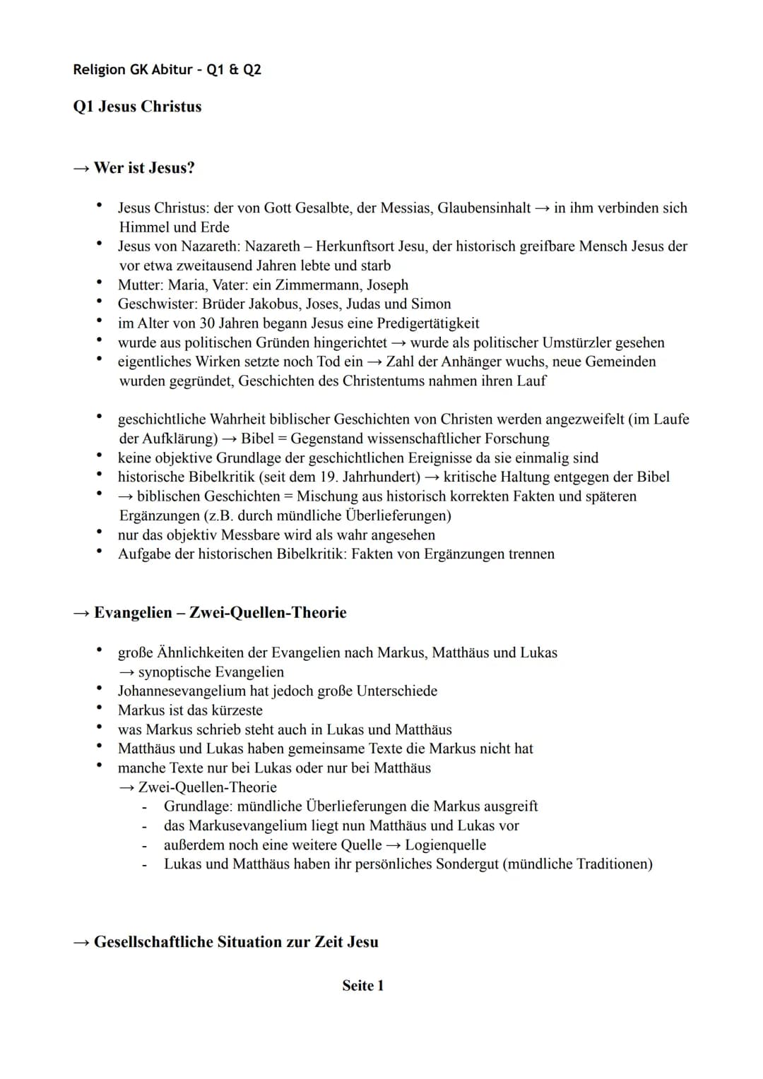 Religion GK Abitur - Q1 & Q2
Q1 Jesus Christus
Wer ist Jesus?
●
●
●
●
●
●
●
●
●
●
Jesus Christus: der von Gott Gesalbte, der Messias, Glaube