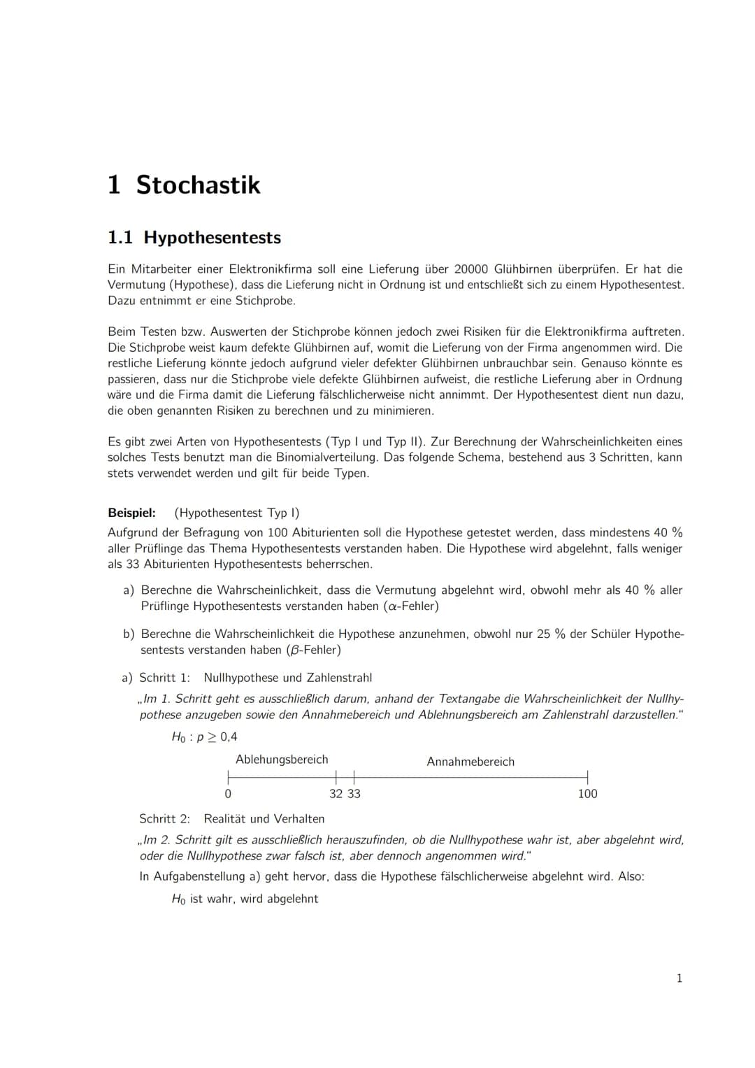 Inhaltsverzeichnis
1 Stochastik
1.1 Hypothesentests
Lösungen
1
1
4 1 Stochastik
1.1 Hypothesentests
Ein Mitarbeiter einer Elektronikfirma so