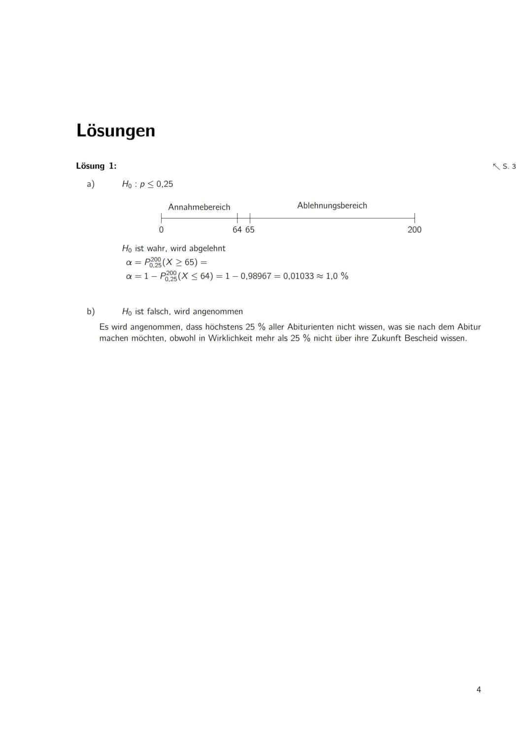 Inhaltsverzeichnis
1 Stochastik
1.1 Hypothesentests
Lösungen
1
1
4 1 Stochastik
1.1 Hypothesentests
Ein Mitarbeiter einer Elektronikfirma so