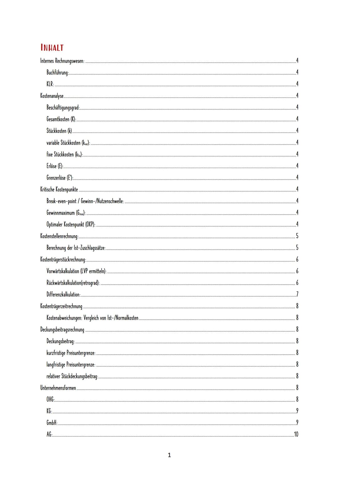 FORMELSAMMLUNG
BWL INHALT
Internes Rechnungswesen:
Buchführung:
KLR:
Kostenanalyse..
Beschäftigungsgrad:
Gesamtkosten (K):.
Stückkosten (k).