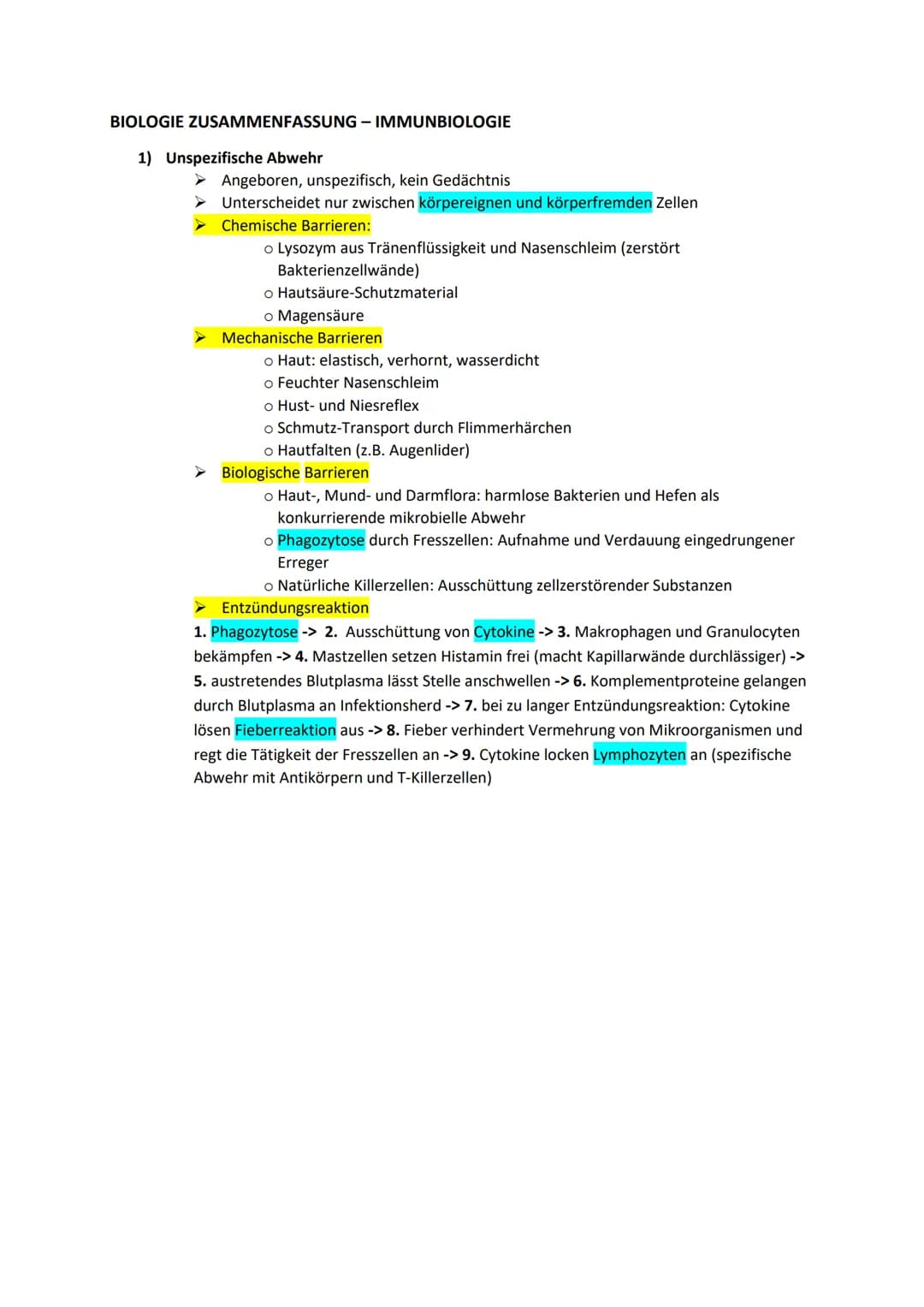 BIOLOGIE ZUSAMMENFASSUNG - IMMUNBIOLOGIE
1) Unspezifische Abwehr
➤ Angeboren, unspezifisch, kein Gedächtnis
Unterscheidet nur zwischen körpe