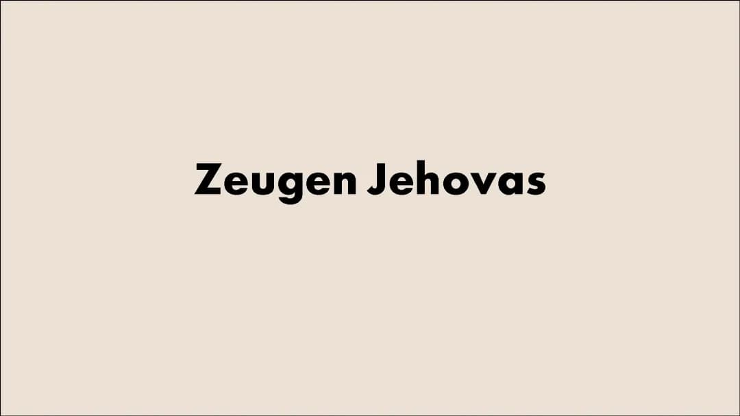 Die Zeugen Jehovas