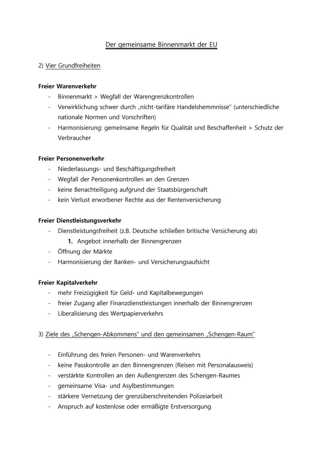 2) Vier Grundfreiheiten
Freier Warenverkehr
Binnenmarkt > Wegfall der Warengrenzkontrollen
Verwirklichung schwer durch ,nicht-tarifäre Hande
