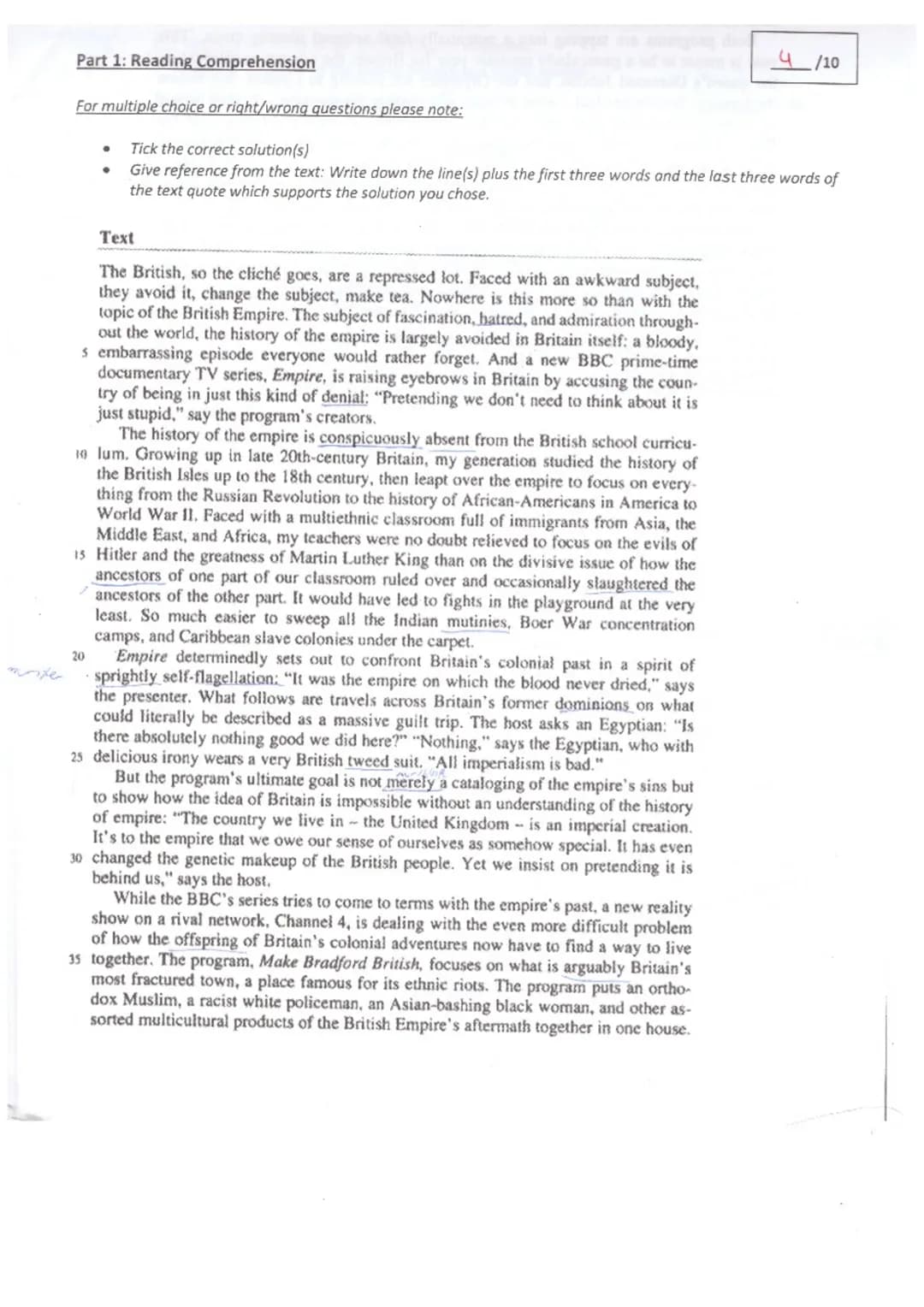 Part 1: Reading Comprehension
For multiple choice or right/wrong questions please note:
Tick the correct solution(s)
Give reference from the