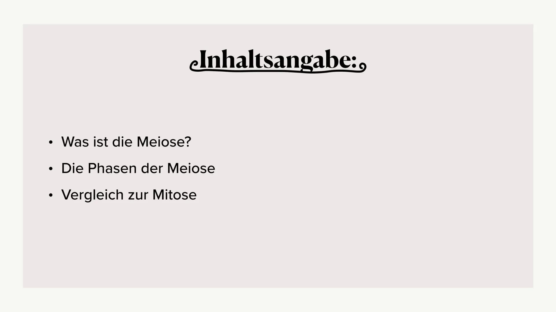 Meiose,
Von Julia ●
Was ist die Meiose?
• Die Phasen der Meiose
●
Vergleich zur Mitose
Inhaltsangabe:,
● • Auch Reduktionsteilung gennant
●

