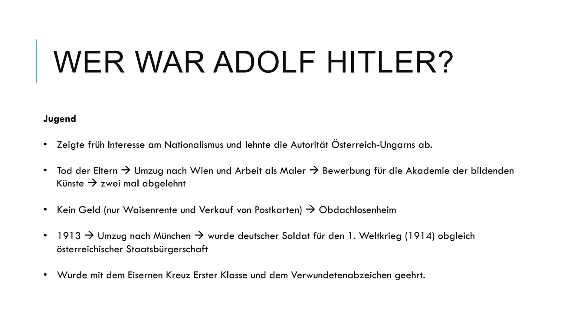 Hitler
1) Wer war Adolf Hitler?
Adolf Hitler wuchs in einer Familie mit einem emotionalen rauen Vater
auf. Auch das von dem jungen Hitler en