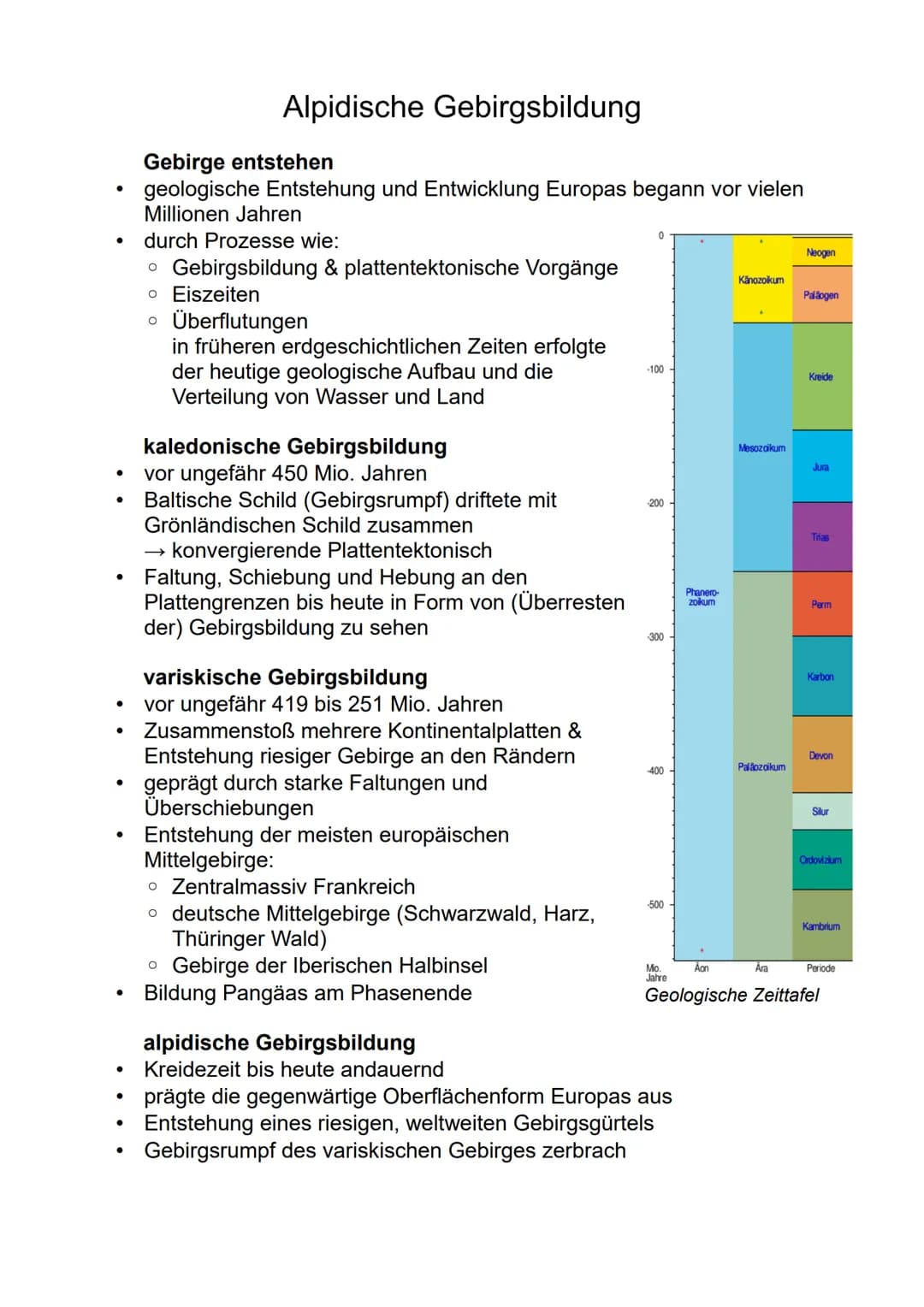 ●
●
●
●
●
●
Alpidische Gebirgsbildung
Gebirge entstehen
geologische Entstehung und Entwicklung Europas begann vor vielen
Millionen Jahren
du