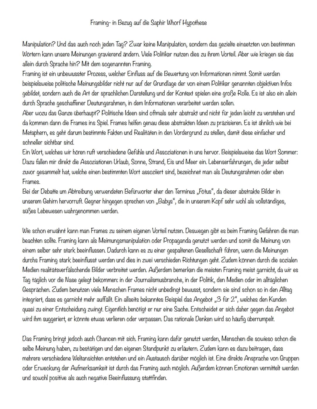 Framing- in Bezug auf die Saphir Whorf Hypothese
Manipulation? Und das auch noch jeden Tag? Zwar keine Manipulation, sondern das gezielte ei