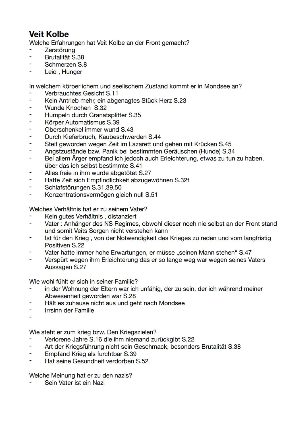 Veit Kolbe
Welche Erfahrungen hat Veit Kolbe an der Front gemacht?
Zerstörung
Brutalität S.38
Schmerzen S.8
Leid, Hunger
In welchem körperli
