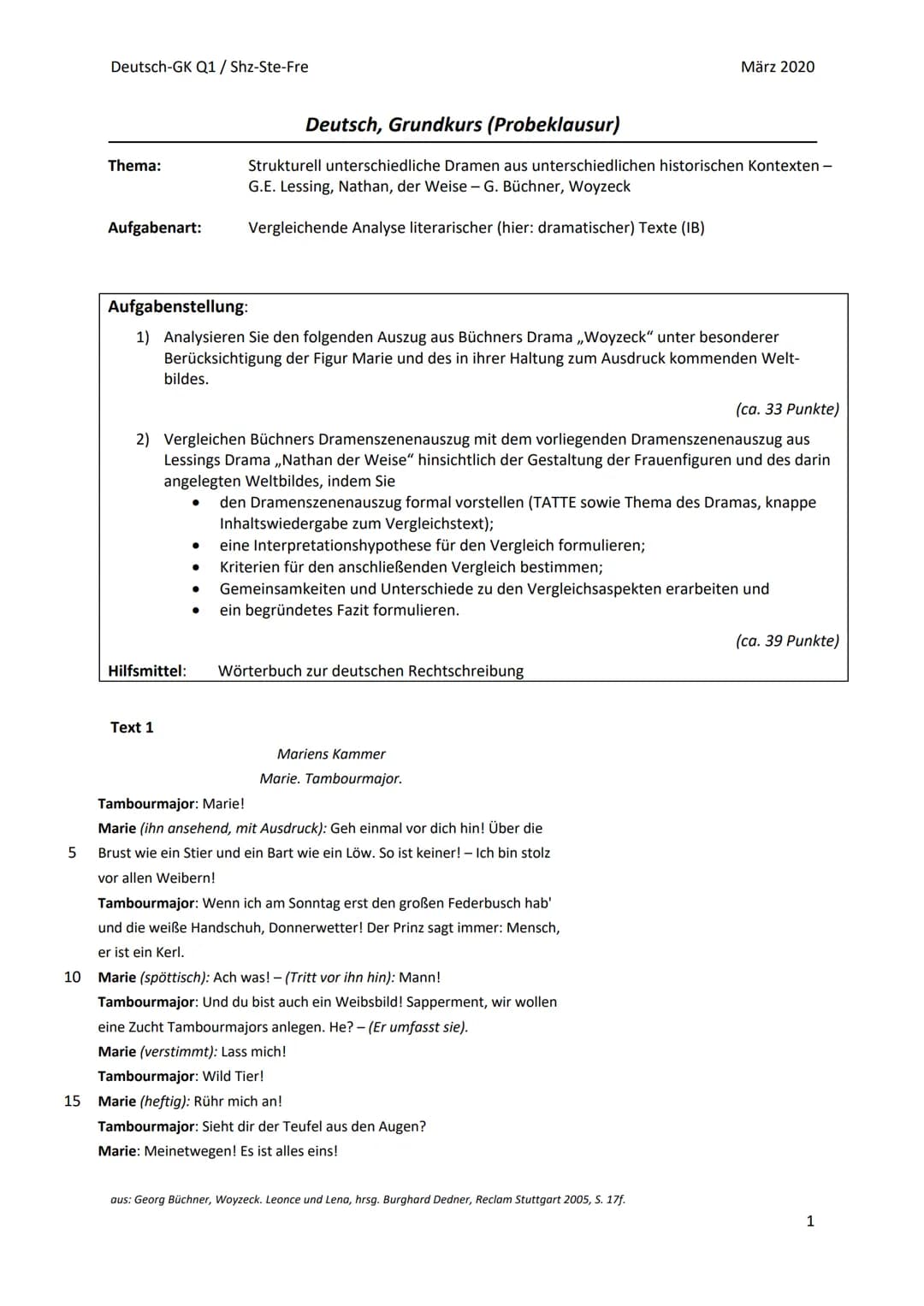 
<p>Das Drama "Nathan der Weise" von Lessing und "Woyzeck" von Büchner werden hinsichtlich der Gestaltung der Frauenfiguren und des daraus r