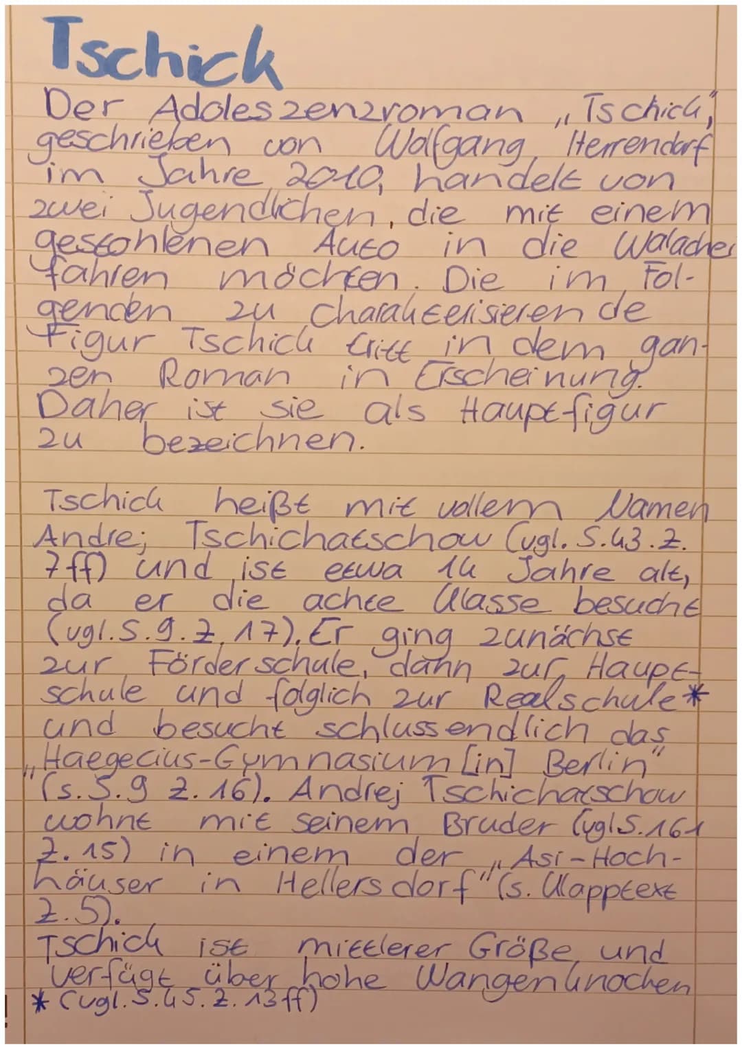 Tschick
mit einem
Der Adoles zenzroman Tschich
geschrieben von Wolfgang Herrendarf
im Jahre 2010, handelt von
zwei Jugendlichen, die
gestohl