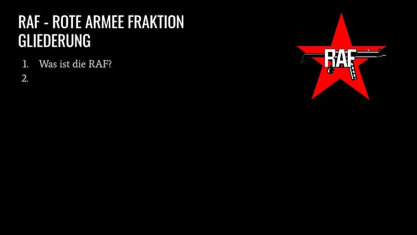 DIE RAF
ROTE ARMEE FRAKTION
Celina Recknagel
12/2 130
DER
BAADER
MEINHOF
KOMPLEX
https://youtu.be/rokR8q113vQ RAF - ROTE ARMEE FRAKTION
GLIE
