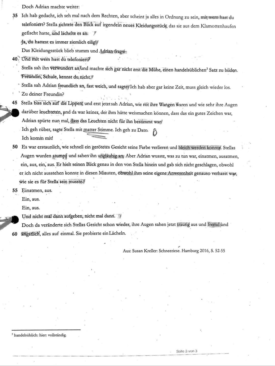 Aufgaben
1
2
·
.
·
Analysieren Sie den Textauszug aus dem Roman "Schneeriese" von Susanne Keller, indem Sie das
Kommunikationsverhalten der 