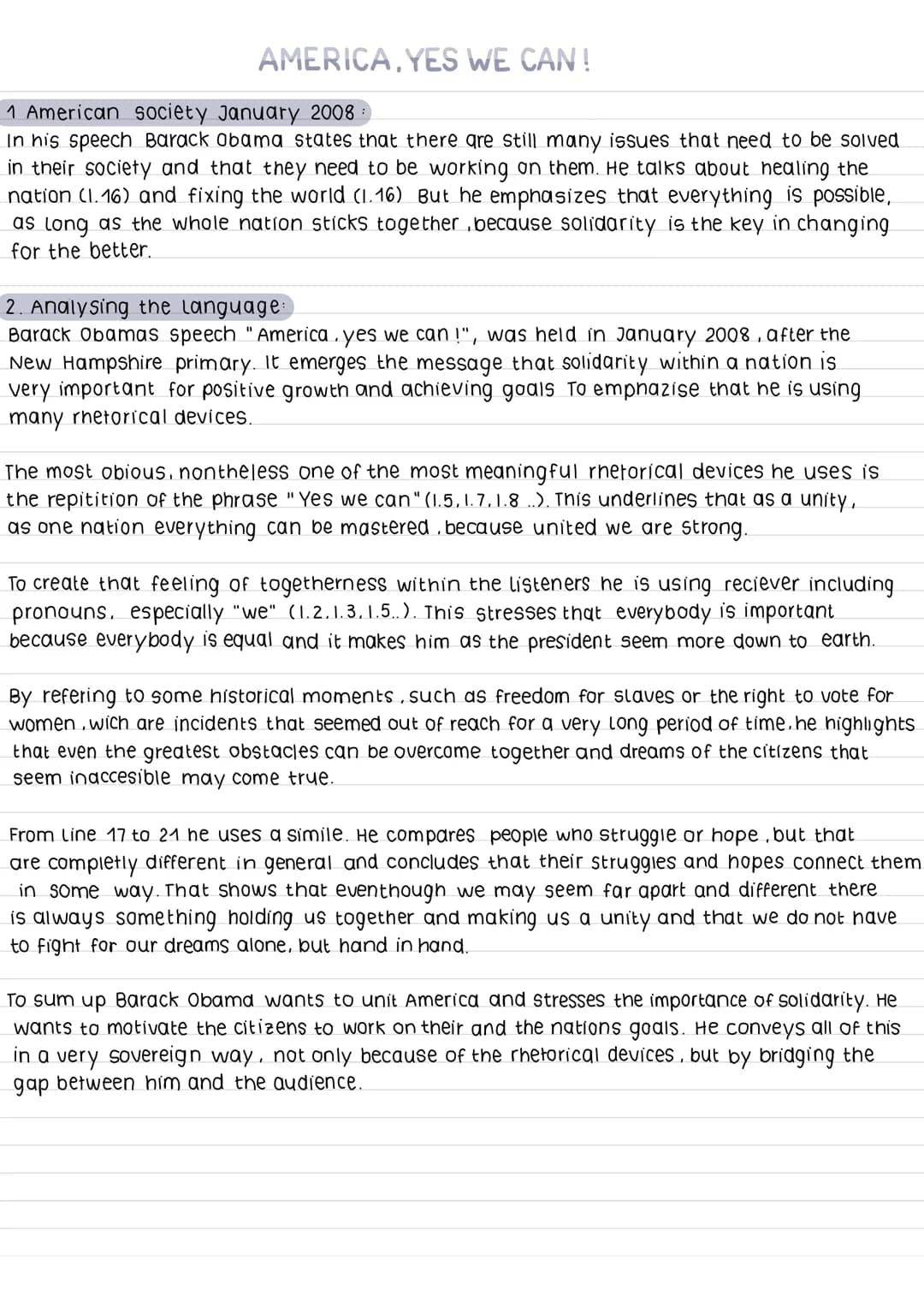 Assignments:
1. Sum up how Barack Obama saw the American society in January 2008.
2. Analyse the language he uses and explain to what extent