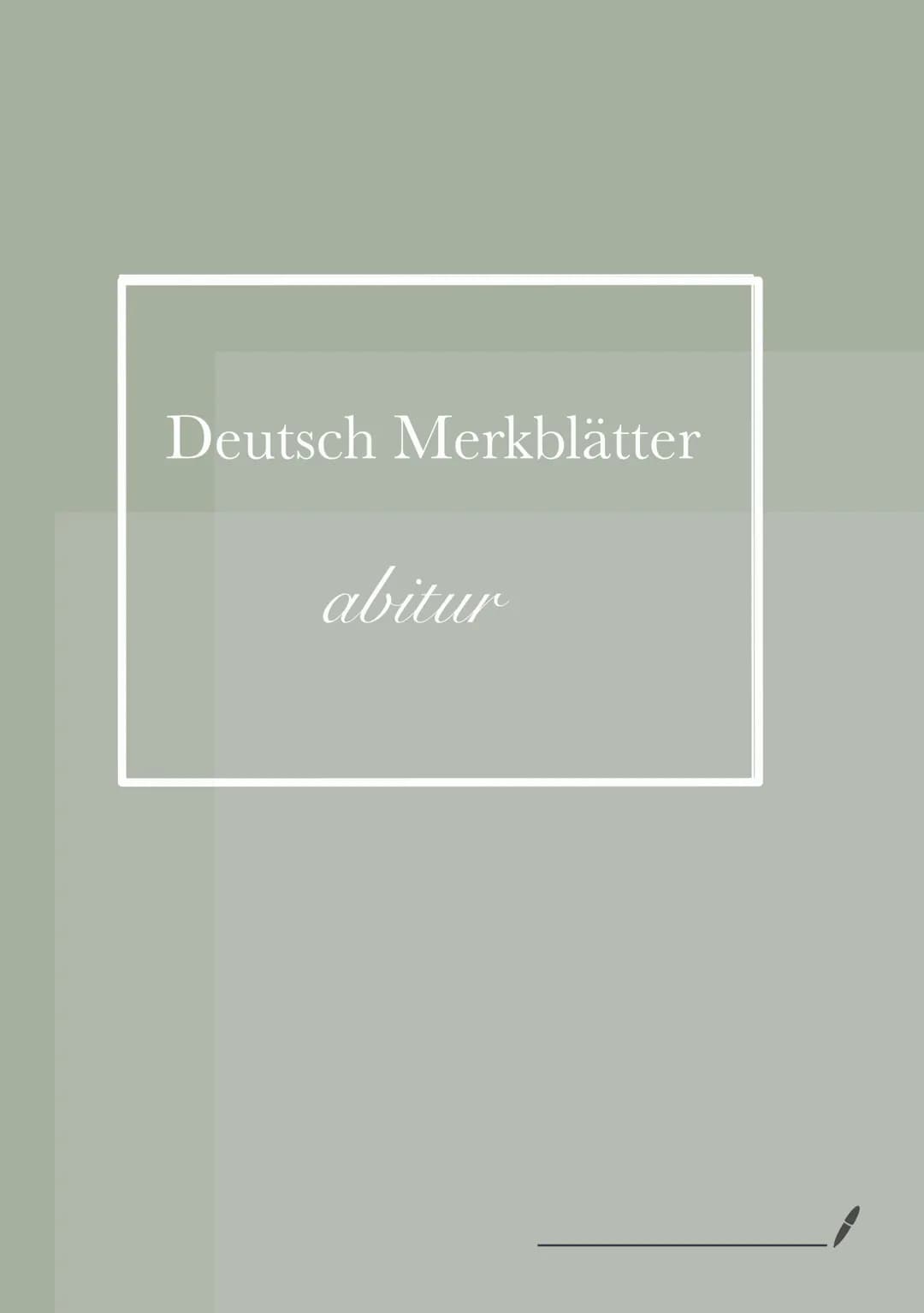 Deutsch Merkblätter
abitur Inhaltsverzeichnis:
Abiturmerkblätter
deutsch Einige Tipps:
Vergegenwärtigen Sie sich, wozu die einzelnen Operato