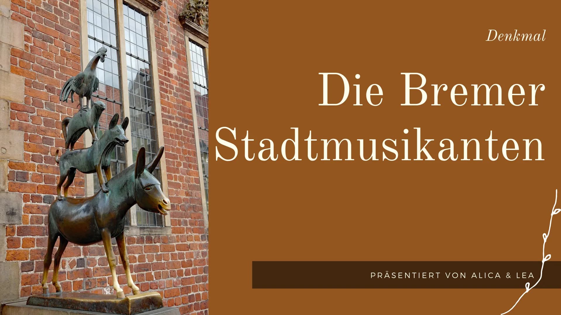 Denkmal
Die Bremer
Stadtmusikanten
PRÄSENTIERT VON ALICA & LEA 00000
DODOOOOLLEE
Diskussionspunkte
Inhaltsverzeichnis
of
• Das Märchen
Allge