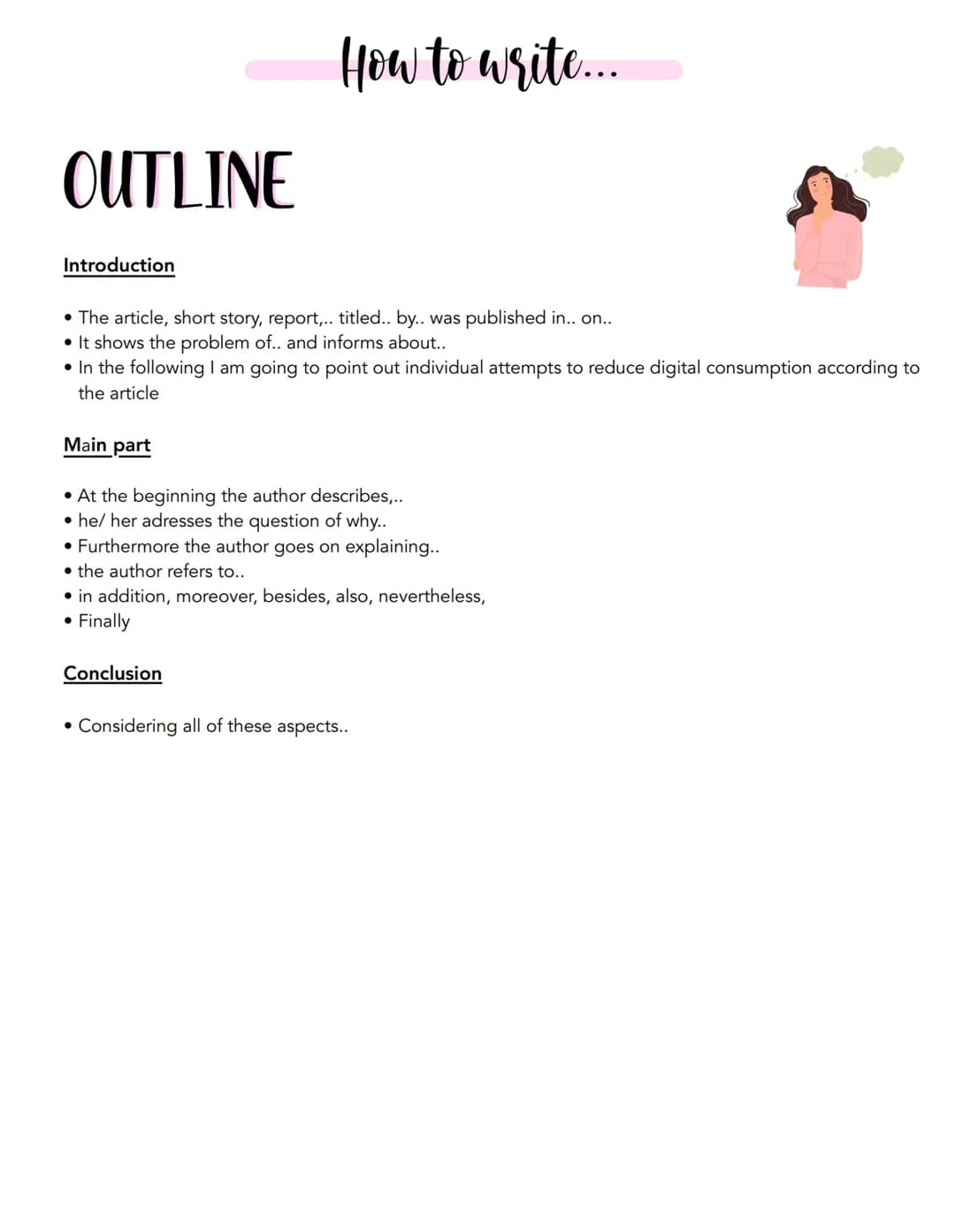 OUTLINE
Introduction
• The article, short story, report,.. titled.. by.. was published in.. on..
• It shows the problem of.. and informs abo