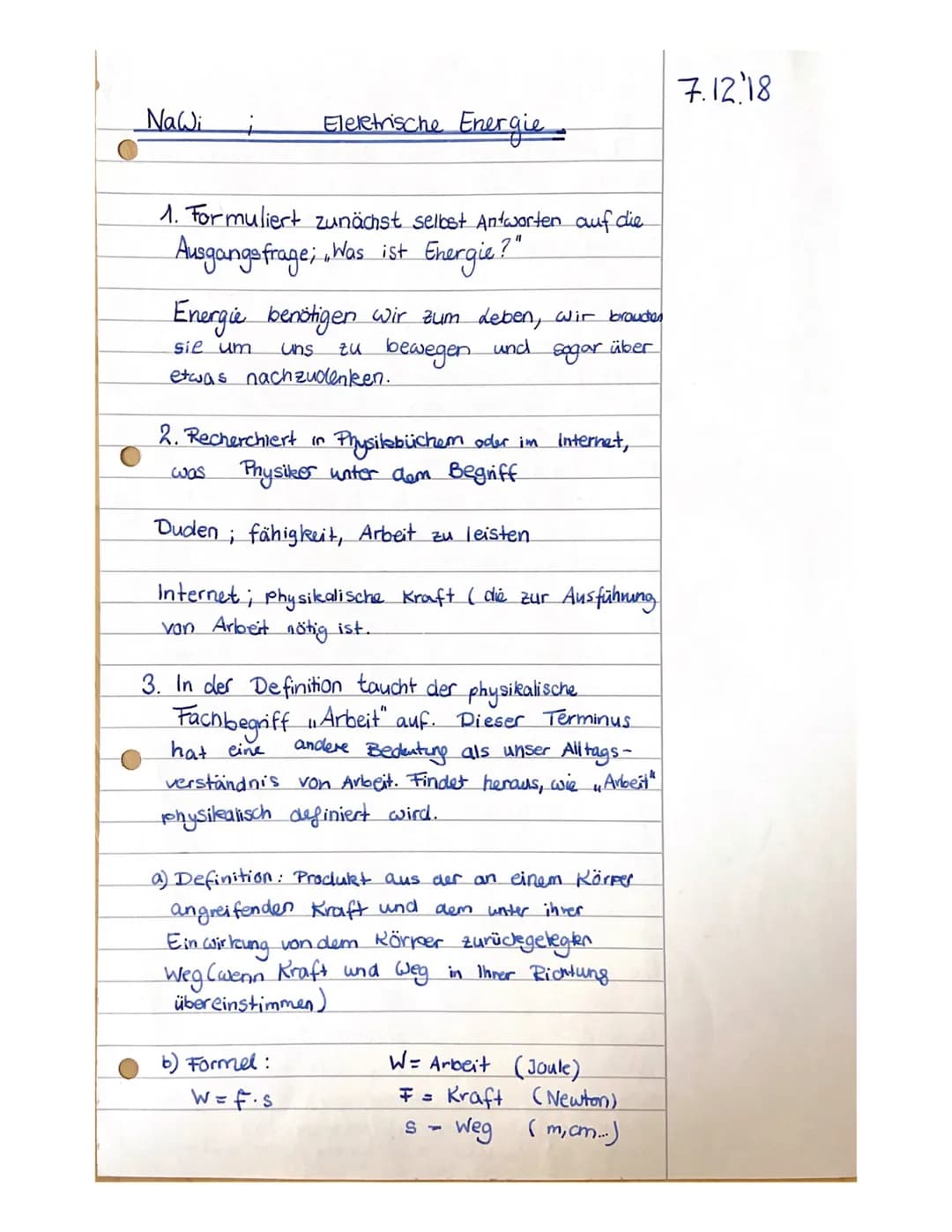 NaWi
Elektrische Energie
1. Formuliert zunächst selbst Antworten auf die
"Was ist Energie?"
Ausgangsfrage; Was ist
Energie benötigen wir zum