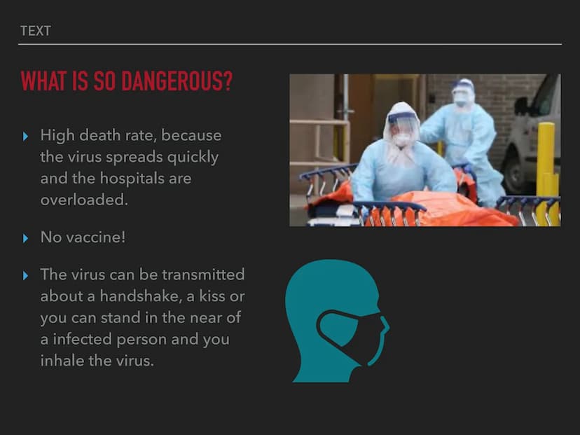 THE
CORONAVIRUS TEXT
THE STRUCTURE
What is COVID-19?
▸ Where are the most people infected?
▶ We need a vaccine
▶ What is so dangerous?
▸ Pro