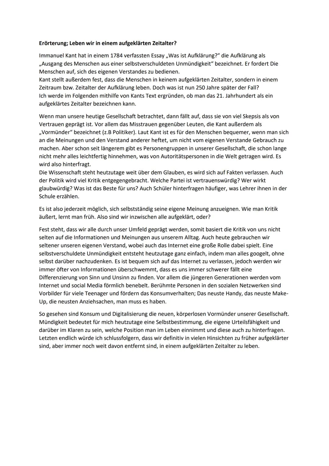 Erörterung; Leben wir in einem aufgeklärten Zeitalter?
Immanuel Kant hat in einem 1784 verfassten Essay ,,Was ist Aufklärung?" die Aufklärun