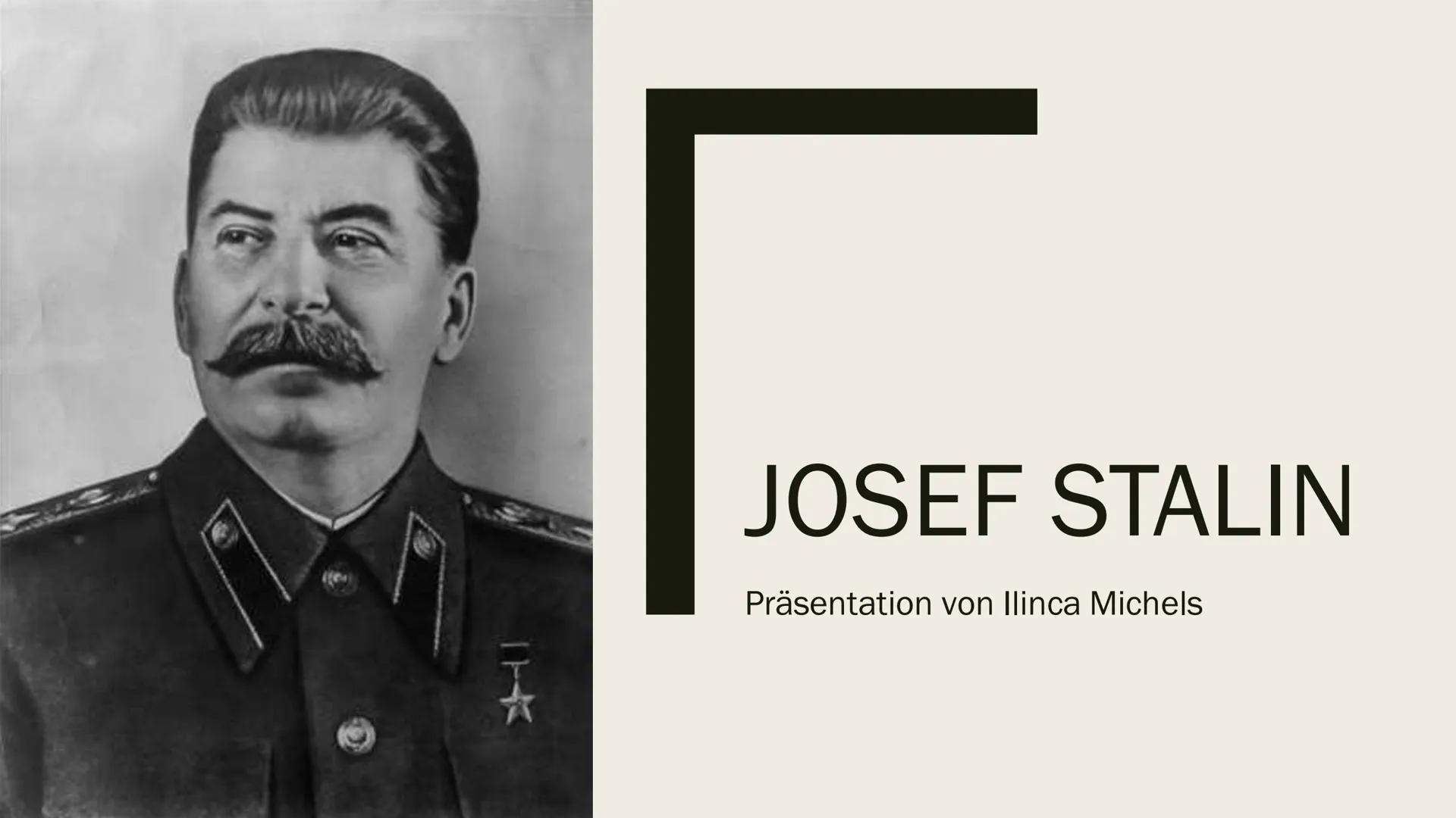 wys
JOSEF STALIN
Präsentation von Ilinca Michels Inhalt
■ Biographie
■ Kindheit& Jugend
■ Revolutionäre Tätigkeit
Hitler-Stalin Pakt
Verbrec