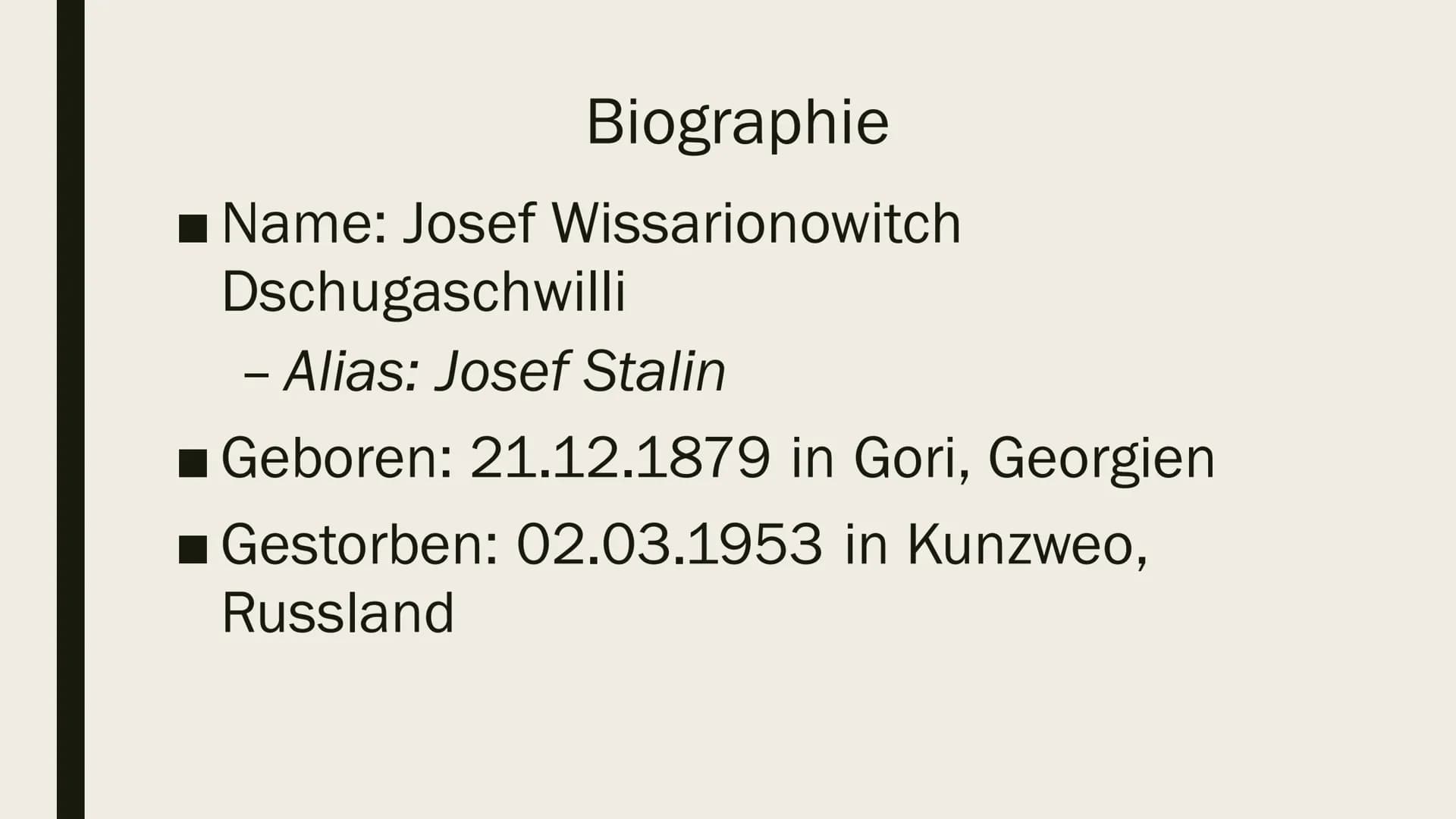 wys
JOSEF STALIN
Präsentation von Ilinca Michels Inhalt
■ Biographie
■ Kindheit& Jugend
■ Revolutionäre Tätigkeit
Hitler-Stalin Pakt
Verbrec