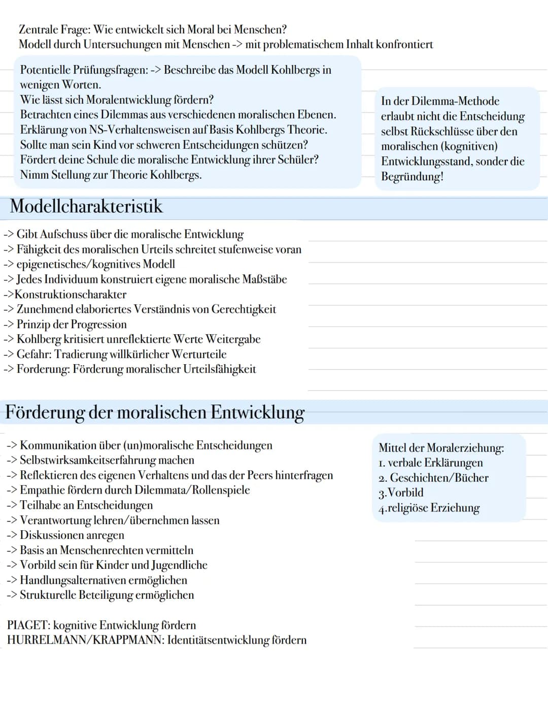 Kohlberg Zentrale Frage: Wie entwickelt sich Moral bei Menschen?
Modell durch Untersuchungen mit Menschen -> mit problematischem Inhalt konf